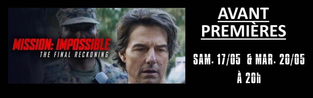 actualité Mission Impossible : final reckoning