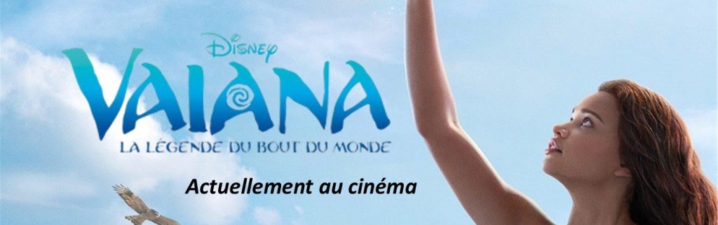 actualité VAIANA
